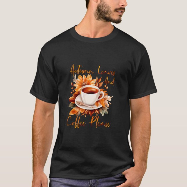 Höst löv och kaffe, fyll i Vibes Thanksg T Shirt (Framsida)
