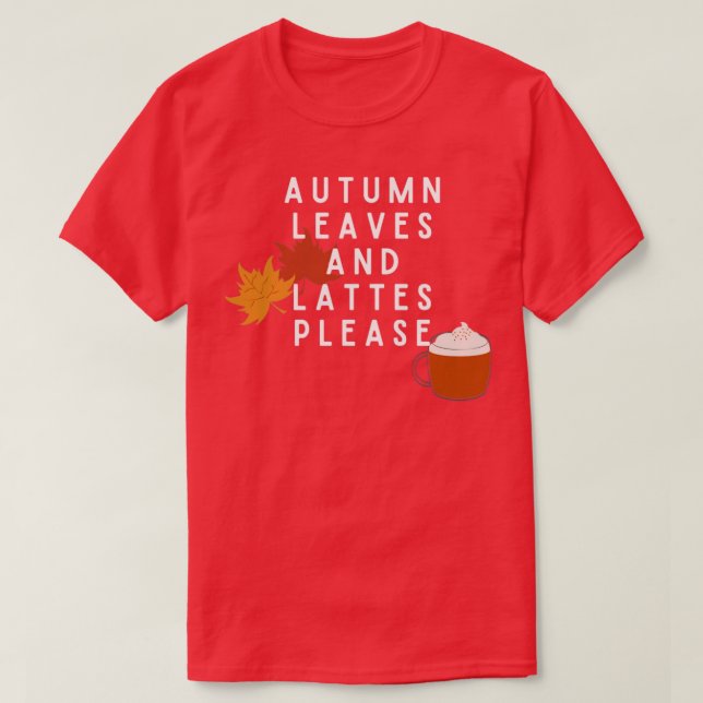 Höst löv och Lattes Snälla3 T Shirt (Design framsida)