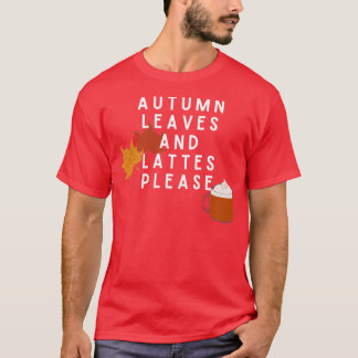 Höst löv och Lattes Snälla3 T Shirt