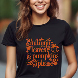 Höst löv och Pumpkins Fall Thmet T Shirt