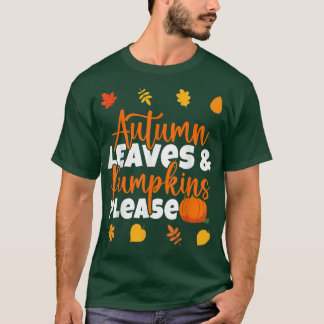 Höst löv och Pumpkins, snälla Fall Älskare Fall T Shirt
