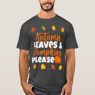Höst löv och Pumpkins, snälla Fall Älskare Fall T Shirt