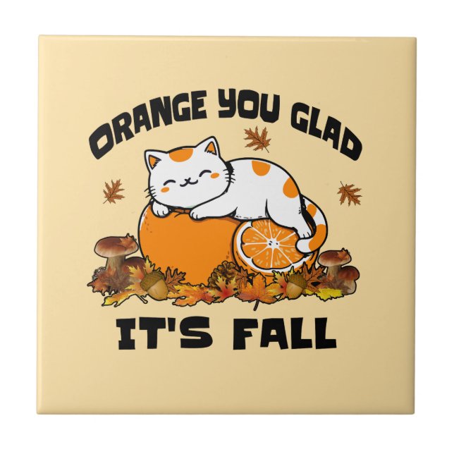 Höst löv Orange du glatt det är Fall Funny Cat Kakelplatta (Framsidan)