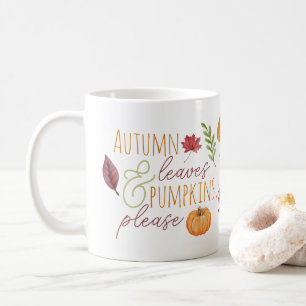 "Höst löv & Pumpkins, snälla" Fall Kaffemugg
