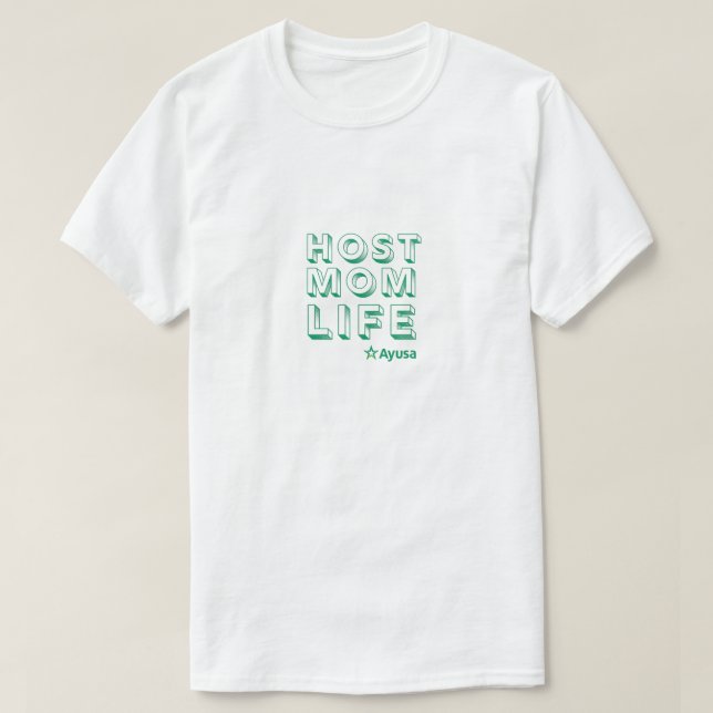 Host Mom Life T-Shirt by Ayusa (Design framsida)