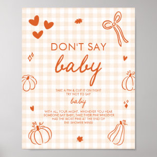 Höst Orange En Liten Pumpa Säga Inte Bebis Lek Poster
