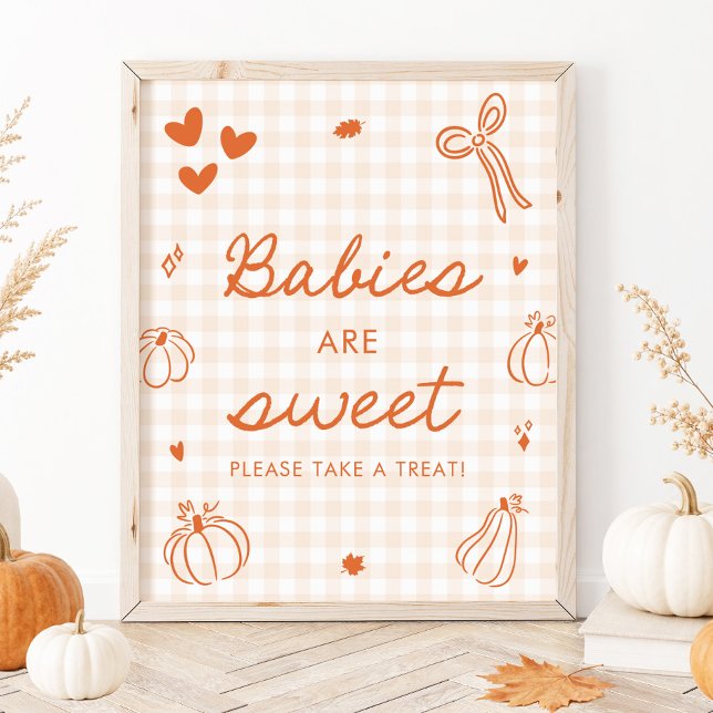 Höst Orange Ett Litet Pumpa Barn är Söta Poster (Fall Orange A Little Pumpkin Babies are Sweet Sign)