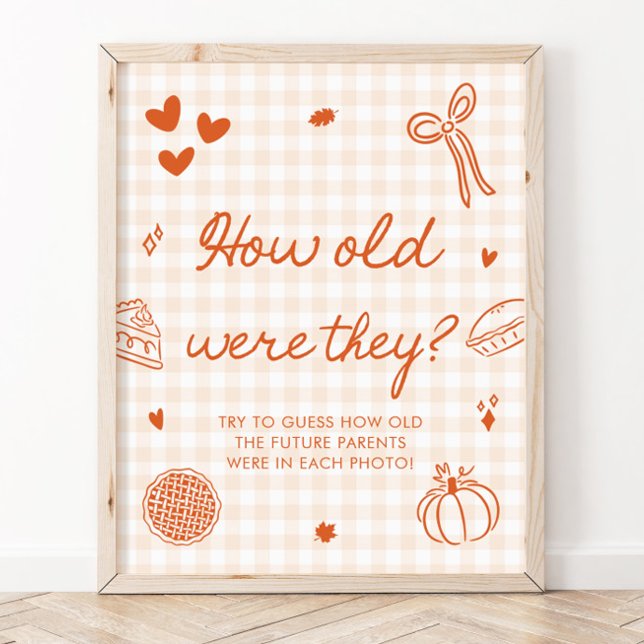 Höst Orange Gingham Sötnos Hur gamla var de Poster (Fall Orange Gingham Cutie Pie How old were they Sign)