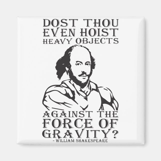 Hosta du ens tungt objekt? - Shakespeare Magnet (Framsidan)