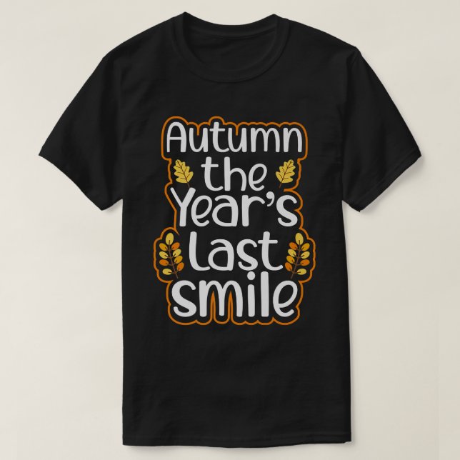 HöstÅren Senaste SmileInspirational Fall T Shirt (Design framsida)
