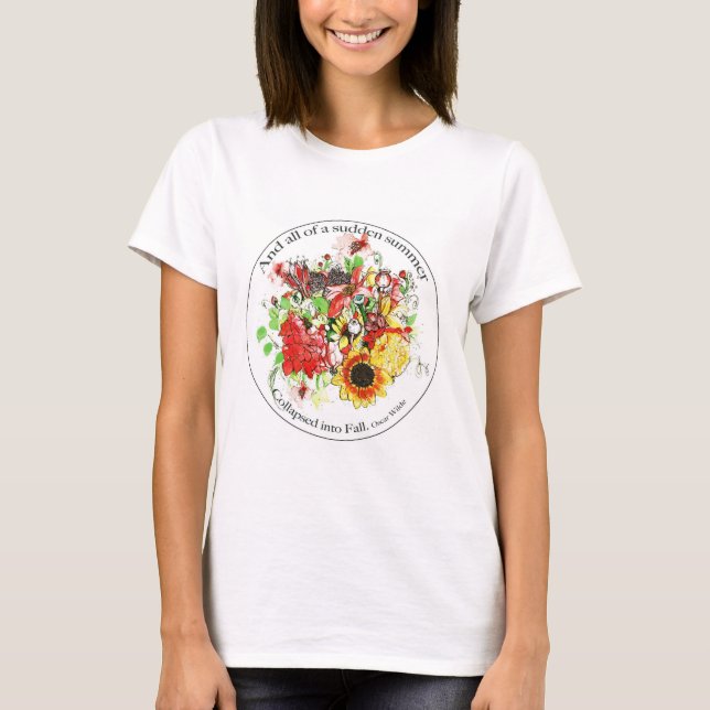 Höstblommor bukett med Oscar Wilde-citat  T Shirt (Framsida)