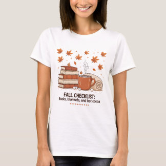 Höstchecklista Böcker Filtar Varm choklad Mysig hö T Shirt