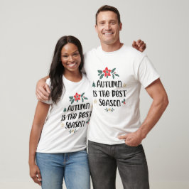 Hösten är den bästa säsongen t shirt