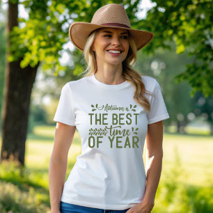 Hösten är den bästa tidpunkten på året t shirt