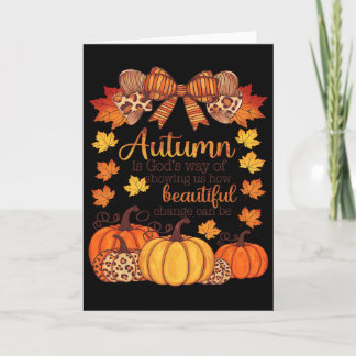 Hösten är Guds sätt att visa oss hur vacker föränd Kort