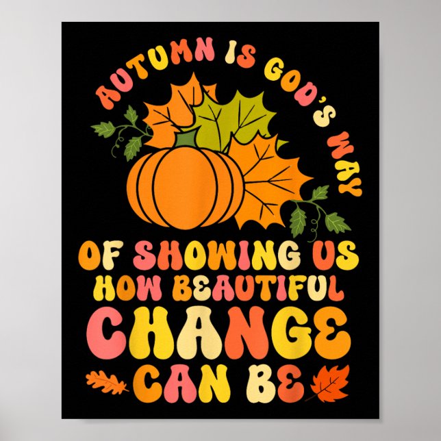 Hösten Är Guds Sätt Höstlöv Pumpa Löv Kvinnor Poster (Framsidan)