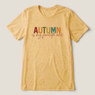 Hösten är min favorit Färg T Shirt