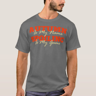 Hösten är Min Namn unika första Namn Quirky Nickna T Shirt
