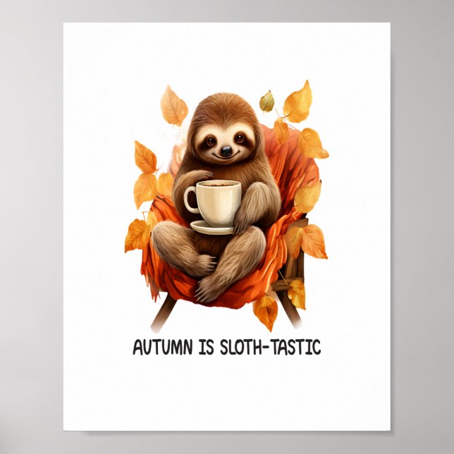Hösten är Sloth Tastic Poster (Framsidan)
