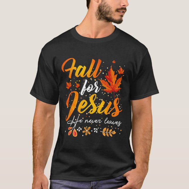 Hösten Fall Jesus Han Lämnar aldrig T Shirt (Framsida)