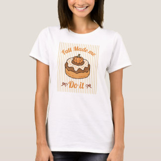 Hösten Fick Mig Att Göra Det Roligt Höst T Shirt
