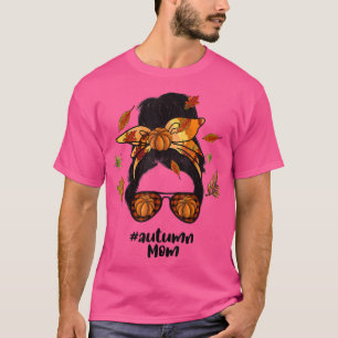 Hösten Mamma Life Messy Bun, Pumpkin Spice Vibes F T Shirt