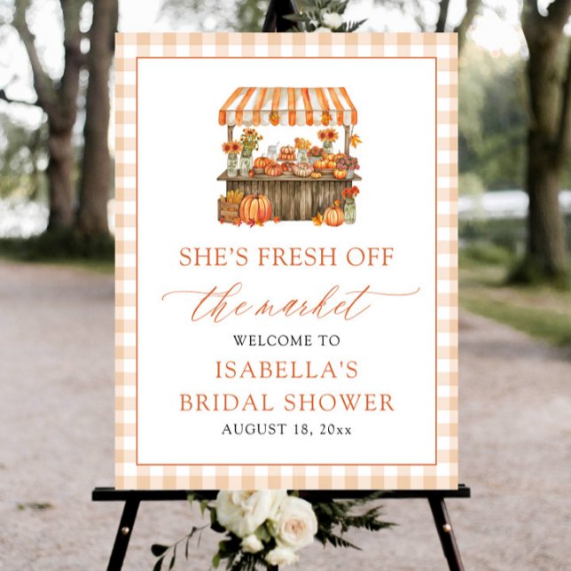 Höstfräsch Bröllopsdusch-välkomstskylt Poster (Fall Fresh Off the Market Bridal Shower Welcome Sign)