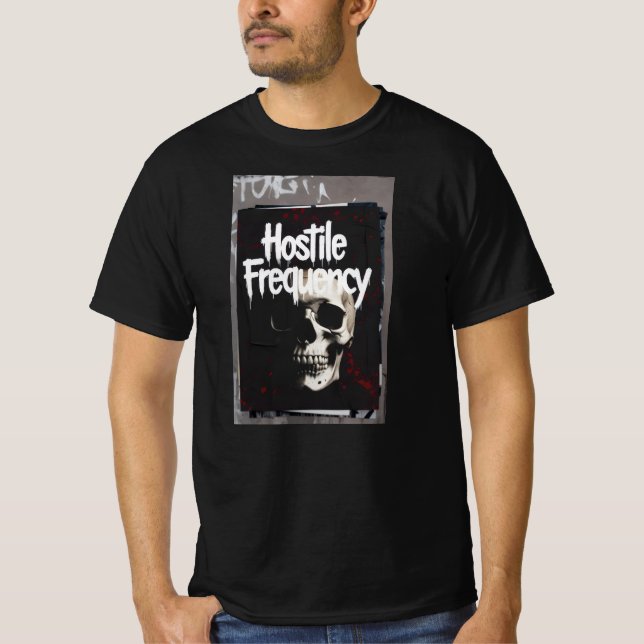 hostile frequency  with skull t shirt (Framsida)