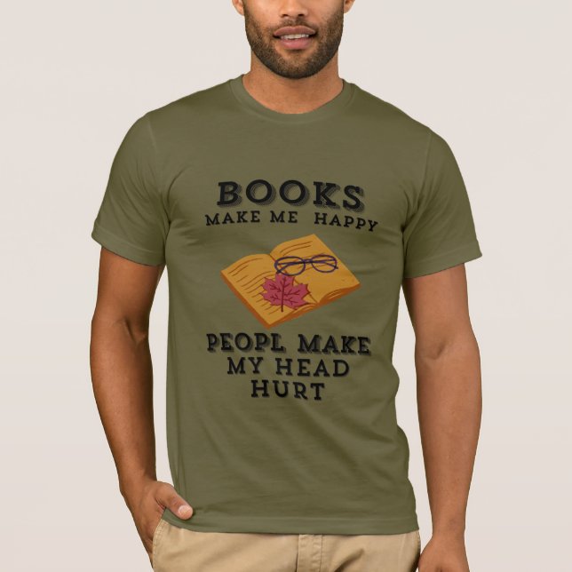 Höstläsning - återställ Bokar gör mig Lycklig T Shirt (Framsida)