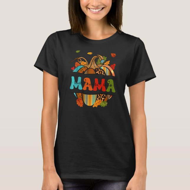 Höstpunktssluten Mamma tacksam välsignad, välsigna T Shirt (Framsida)