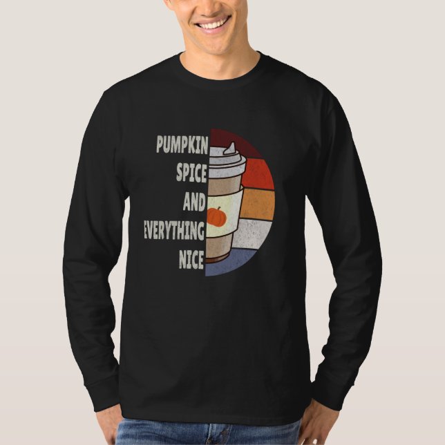Höstsäsong, Pumpkin Spice och allt annat. T Shirt (Framsida)