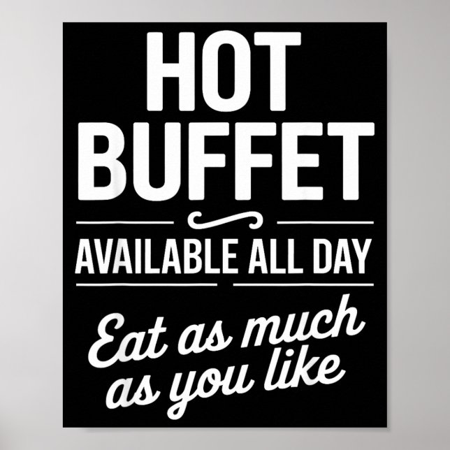 Hot Buffet Available All Day Eat As Much As You Li Poster (Framsidan)