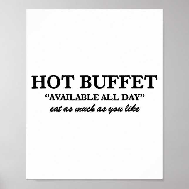 Hot Buffet Available All Day Eat As Much As You Li Poster (Framsidan)