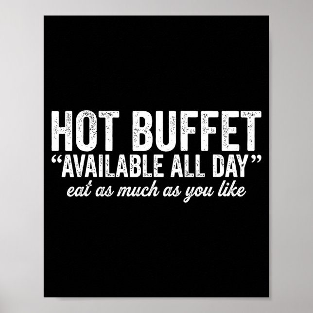 Hot Buffet Available All Day Eat As Much As You Li Poster (Framsidan)