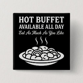 Hot Buffet Available All Day Funny Adult Humor Knapp