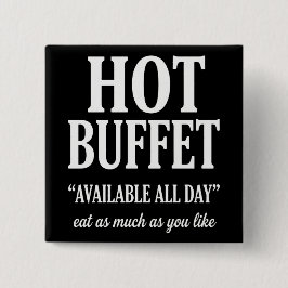 Hot Buffet Available All Day Funny Adult Humor Knapp