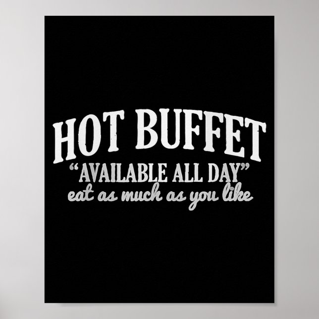 Hot Buffet Available All Day Funny Cooking Food Me Poster (Framsidan)