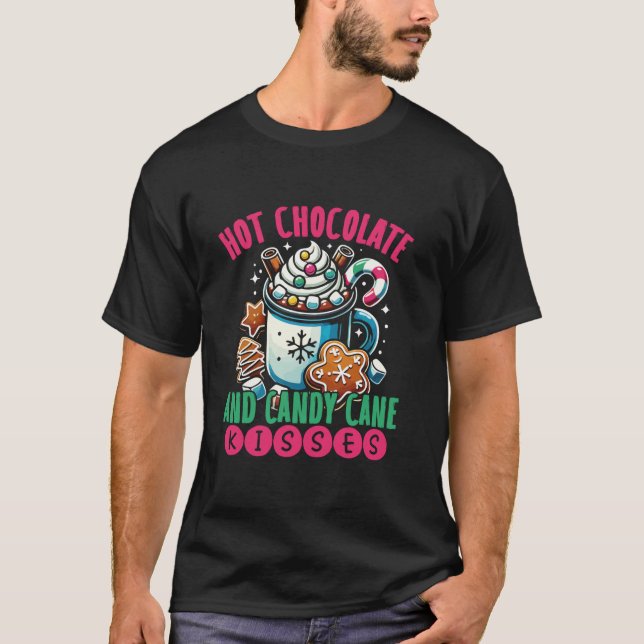 Hot Chocolate and Candy Cane Kisses Cocoa Lover  T Shirt (Framsida)
