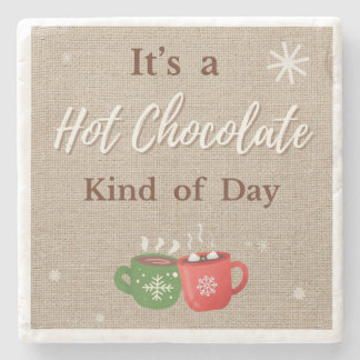 Hot Chocolate Kind of Day Cocoa Mugs Stenunderlägg