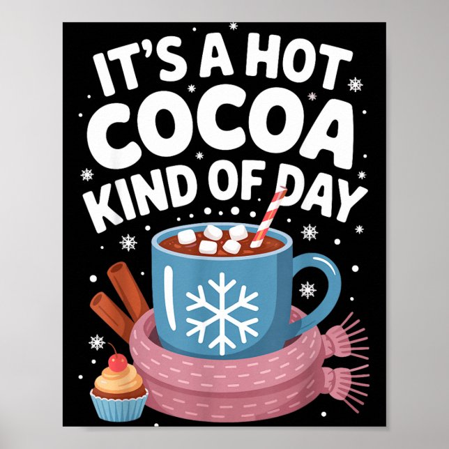 Hot Cocoa Kind Of Day Cozy Winter Drink Lover Fest Poster (Framsidan)