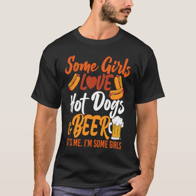 Hot Dog Adult Girl Some Girls Love Hot Dogs And Be T Shirt (Framsida)