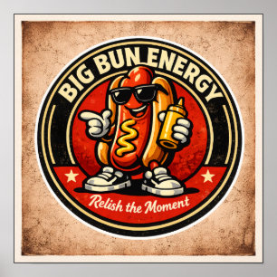 Hot Dog - Big Bun Energy - Matglada Vänner Poster