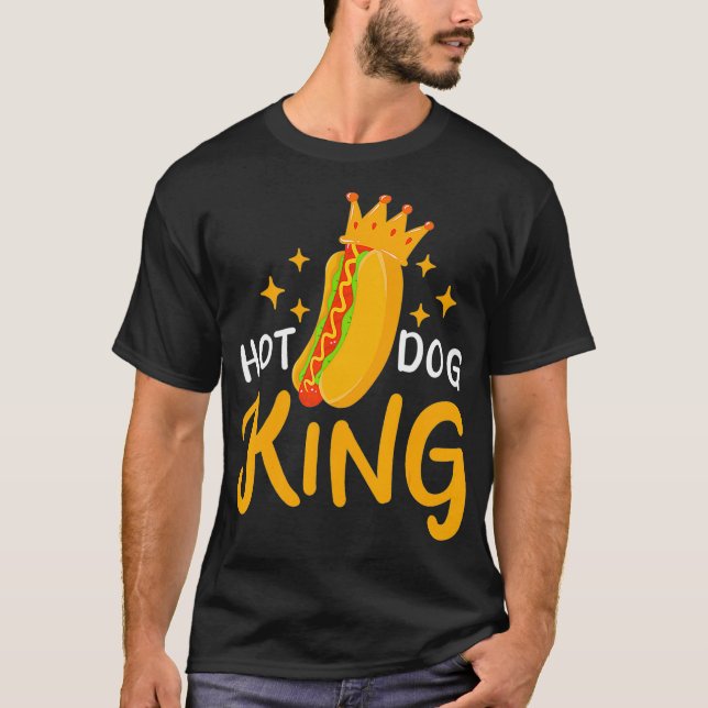 Hot Dog Hotdog King Foodie T Shirt (Framsida)