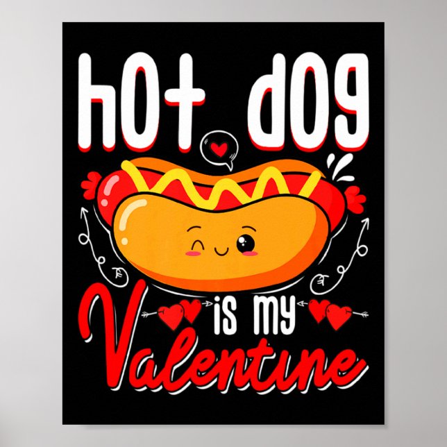 Hot Dog Is My Valentine Cute Valentines Day Kids T Poster (Framsidan)