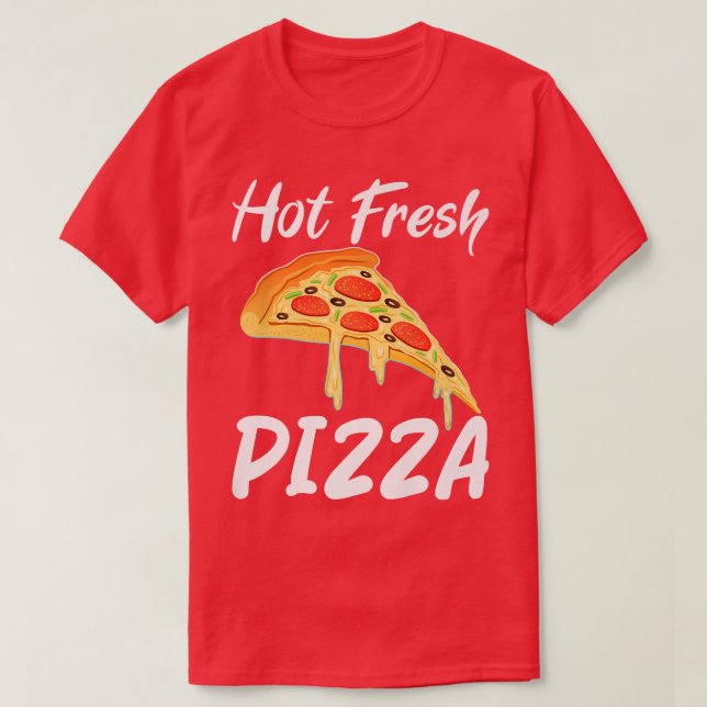 Hot Fresh Pizza Snack Pizzalove Pizza 531 890 T Shirt (Design framsida)