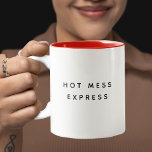 HOT MESS EXPRESS Rolig Söt Trendig Citat Två-Tonad Mugg<br><div class="desc">Trendig,  sött,  roligt kaffe mugg som säger "Hett Express" i modern typografi på det tvåtonade kaffet mugg. Loving the red insida med detta citat men tillgängligt i många fler färg</div>