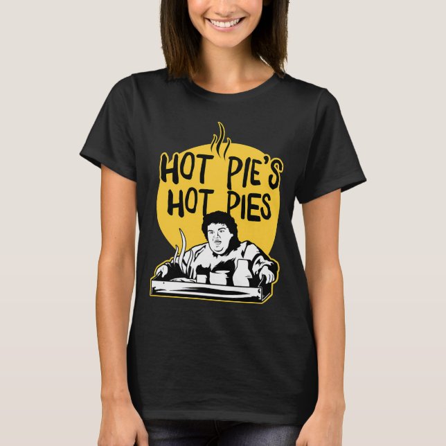 Hot Pie'S Hot Pie  T Shirt (Framsida)