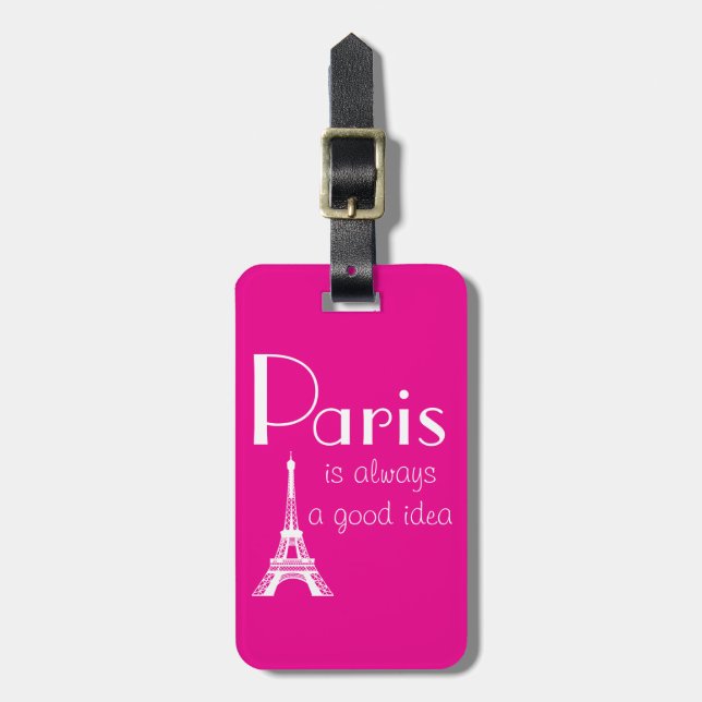 Hot Pink Custom Name Paris is always a good idea Bagagebricka (Vertikal Framsida)