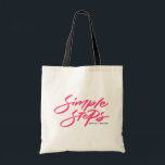 Hot Pink Simple Steps Quote Modern Calligraphy Tygkasse<br><div class="desc">The "Simple Steps" tote bag is the perfect combination of modern design and practicality. Crafted from durable canvas,  it’s great for carrying your essentials. You can personalize this hot pink with your name or a meaningful phrase,  making it a unique and functional accessory for everyday use.</div>