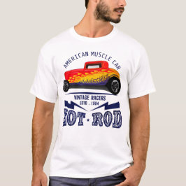 hot rod american voiture muscle car vintage racers t shirt
